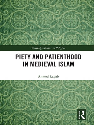 cover image of Piety and Patienthood in Medieval Islam